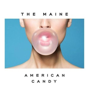 The Maine- American Candy